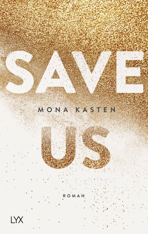 Save Us by Mona Kasten