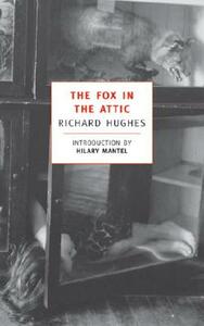 The Fox in the Attic by Richard Hughes