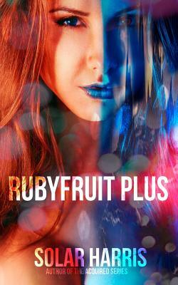 Rubyfruit Plus by Solar Harris