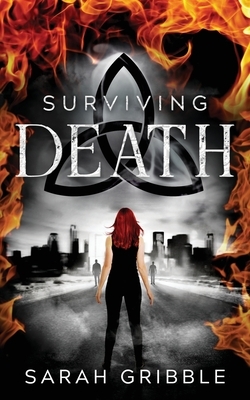 Surviving Death by Sarah Gribble