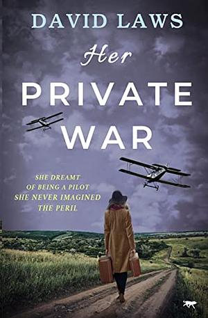 Her Private War by David Laws