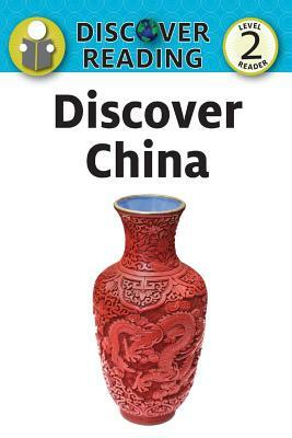 Discover China: Level 2 Reader by Katrina Streza