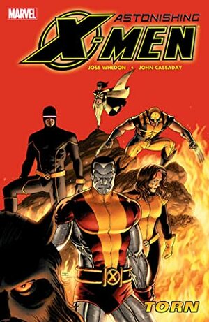 Astonishing X-Men, Vol. 3: Torn by Chris Eliopoulos, John Cassaday, Laura Martin, Joss Whedon