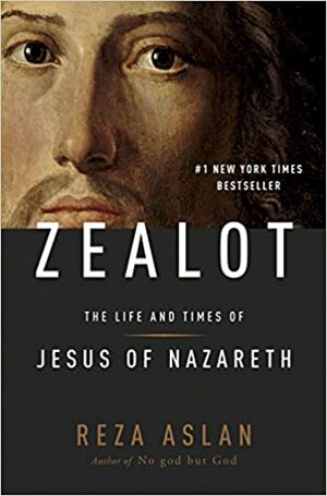 O Zelota — A Vida e o Tempo de Jesus de Nazaré by Reza Aslan
