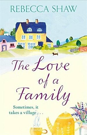 The Love of a Family by Rebecca Shaw