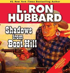 Shadows from Boot Hill by L. Ron Hubbard