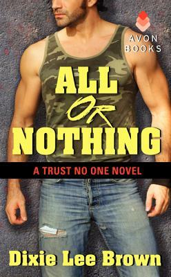 All or Nothing by Dixie Lee Brown