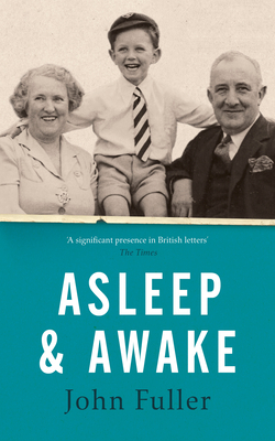 Asleep and Awake by John Fuller
