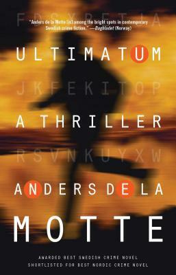 Ultimatum: A Thriller by Anders de la Motte