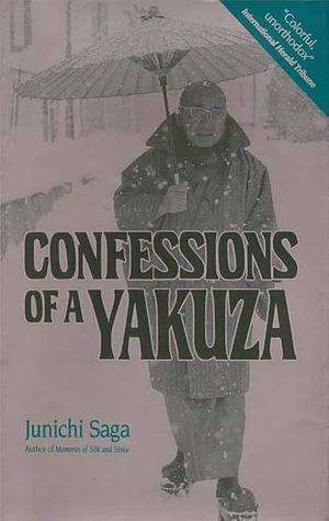 Confessions of a Yakuza by Junichi Saga