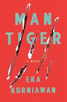 Man Tiger by Eka Kurniawan