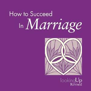 How to Succeed in Marriage by Stephen R. Treat