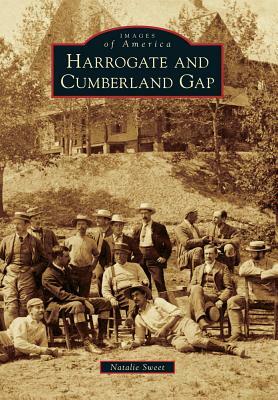 Harrogate and Cumberland Gap by Natalie Sweet