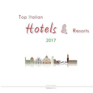 Top Italian Hotels & Resorts 2017 by Ovidio Guaita