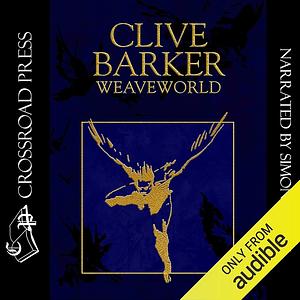 Weaveworld by Clive Barker