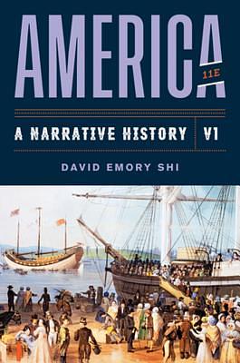 America: A Narrative History by David Emory Shi