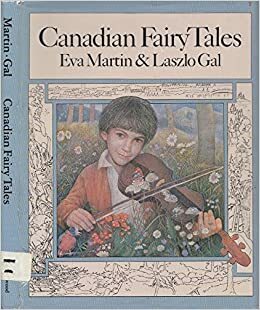 Canadian Fairy Tales by Eva Martin