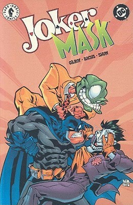 Joker/Mask by Henry Gilroy, Ramón F. Bachs