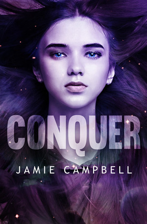 Conquer by Jamie Campbell