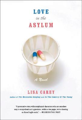 Love in the Asylum by Lisa Carey
