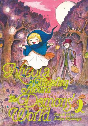 Nicola Traveling Around the Demons' World, Vol. 2 by Asaya Miyanaga