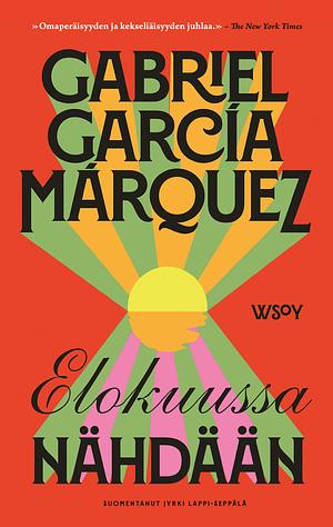 Elokuussa nähdään by Gabriel García Márquez