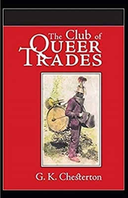 The Club of Queer Trades Illustrated by G.K. Chesterton