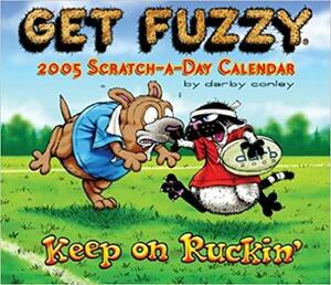 Get Fuzzy: 2005 Day-To-Day by Darby Conley