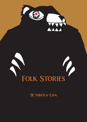 Folk Stories by W. Nikola-Lisa