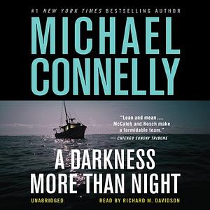 A Darkness More Than Night by Michael Connelly