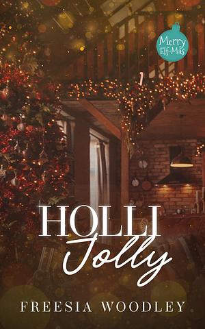 Holli Jolly by Freesia Woodley