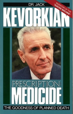 Prescription Medicide by Jack Kevorkian