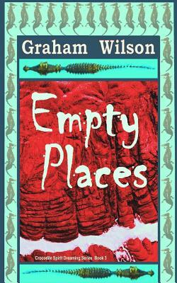 Empty Places: Pocket Book Edition by Graham Wilson