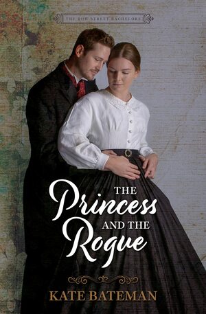 The Princess and the Rogue by Kate Bateman