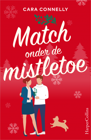 Match onder de mistletoe by Cara Connelly