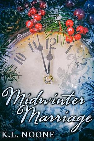 midwinter marriage by K.L. Noone