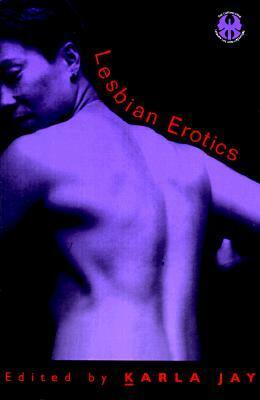 Lesbian Erotics by Karla Jay