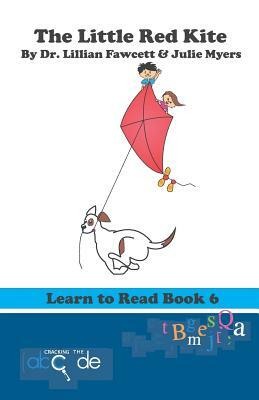 The Little Red Kite: Learn to Read Book 6 (American Version) by Lillian Fawcett