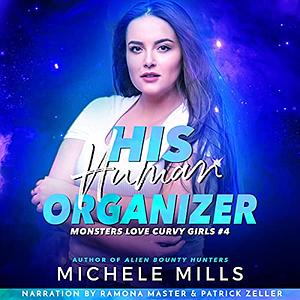 His Human Organizer by Michele Mills