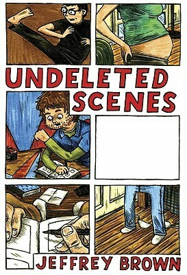 Undeleted Scenes by Jeffrey Brown