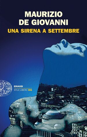 Una Sirena a Settembre by Maurizio de Giovanni