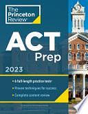 Princeton Review ACT Prep, 2023: 6 Practice Tests + Content Review + Strategies by The Princeton Review