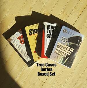 True Cases Boxed Set: Criminal Lawyers, Judges, and Shrinks on Cases That Haunt Them by 