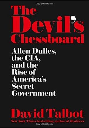 DEVILS CHESSBOARD- HB by David Talbot, David Talbot