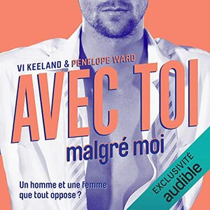 Avec toi, malgré moi by Penelope Ward, Vi Keeland