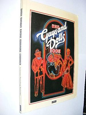 The Guys and Dolls Book by Frank Loesser
