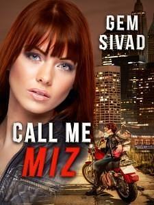 Call Me Miz by Gem Sivad, Gem Sivad