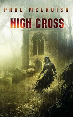High Cross by Paul Melhuish
