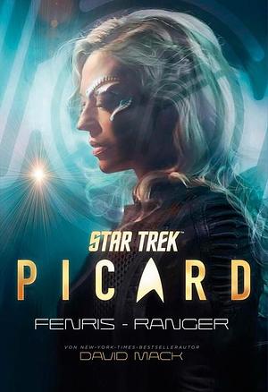 Star Trek - Picard: Fenris-Ranger (limitierte Collector's Edition mit Miniprint) by David Mack