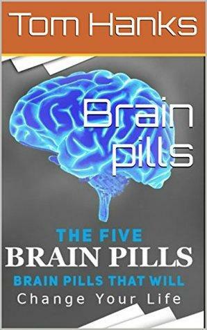 Brain pills by Tom Hanks